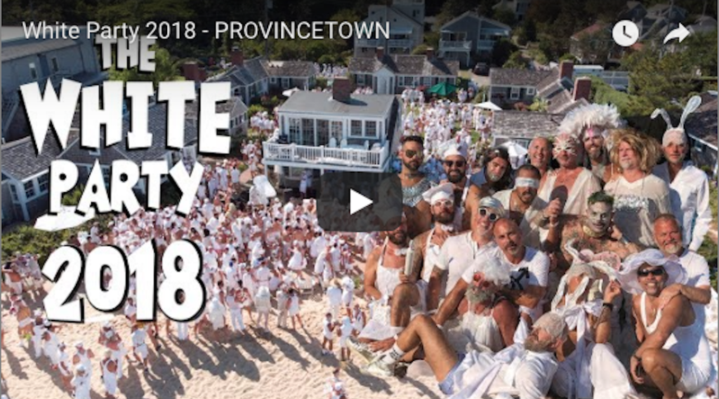 The White Party Provincetown 2018 Video